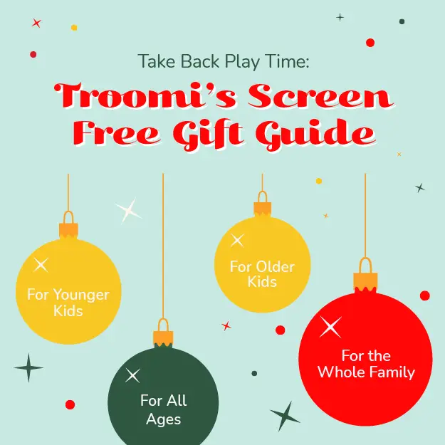 Festive image titled Troomis Screen Free Gift Guide showcasing downloadable resources with hanging ornaments labeled For Younger Kids, For Older Kids, For All Ages, and For the Whole Family, set against a light blue background adorned with decorative stars.